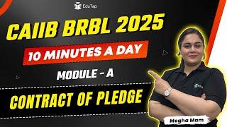 CAIIB BRBL 2025 Free Online Classes | Contract of Pledge | CAIIB BRBL Important Topics |CAIIB EduTap