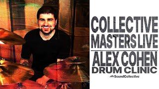 Collective Masters Live: Alex Cohen Drum Clinic