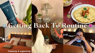 Getting back to routine  Skincare, healthy home-cooked meals  Slow & productive selfcare vlog 