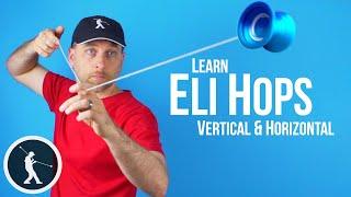 Learn Eli Hops YoYo Trick - Horizontal and Vertical