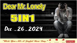 Dear Mr Lonely Dramas ( 5IN1 ) - Dec 26, 2024 - New Upload