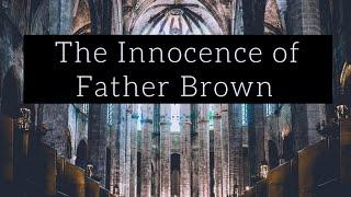 The Innocence of Father Brown | Black Screen Full Audiobook G.K. Chesterton