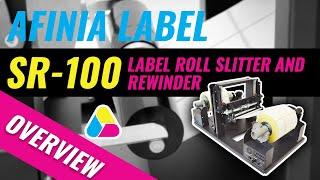 Label Roll Slitter and Rewinder - Afinia Label SR-100