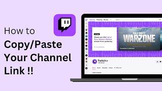 How to Copy and Paste Your Twitch Link !