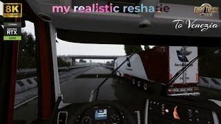 ETS2 my new REALISTIC RESHADE preset from Geneva to Venice RTX4090 BEYOND 4k graphics