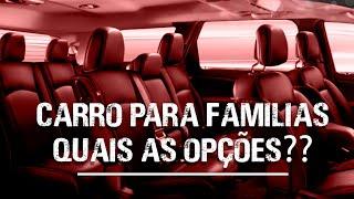 CARRO PARA FAMÍLIAS - OPÇÕES DE 7 LUGARES