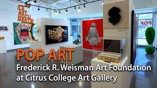 Pop Art: Selections from the Frederick R. Weisman Art Foundation at Citrus College Art Gallery