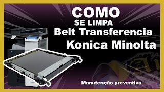 Como se Faz a Limpeza da Belt de transferência da konica minolta,  removendo manchas na impressão.