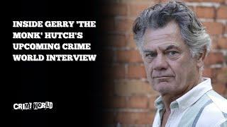 Inside Gerry 'The Monk' Hutch's upcoming Crime World interview