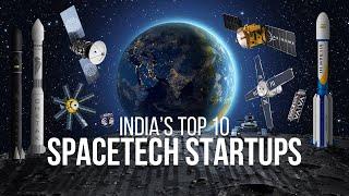 Top 10 Most Ambitious Spacetech Startups in India