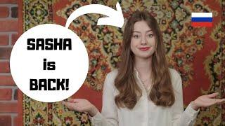 Sasha Meets Russia is BACK on youtube - Sasha and Russia