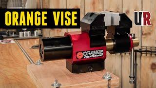 The Orange Vise: Next-Level Work Holding