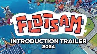 Flotsam Introduction Trailer 2024