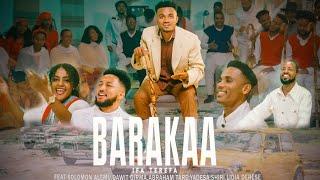 Ifa Terefa - BARAKAA (Official Music Video)