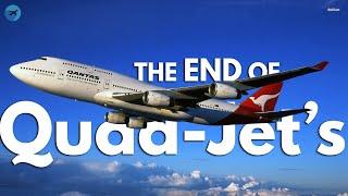 The End of the Quad-Jet era | AviaThusiast