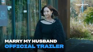 Marry My Husband | Official Trailer | Amazon Prime