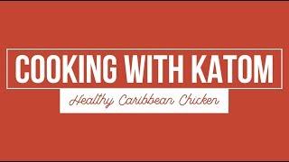 Cooking with KaTom - Caribbean Chicken Recipe