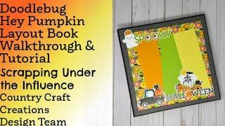 Doodlebug Hey Pumpkin Layout Book - Walkthrough and Tutorial - Country Craft Creations Design Team