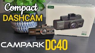 Campark DC40 - 3 channel 4K  DashCam Review | Best compact Dash Cam Ever!