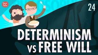 Determinism vs Free Will: Crash Course Philosophy #24