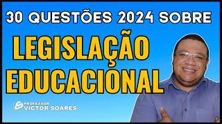 Legislação Educacional- 30 QUESTÕES