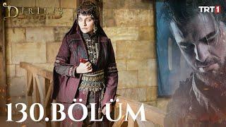 Diriliş Ertuğrul 130. Bölüm