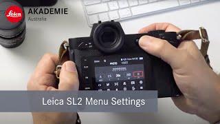 Leica SL2 Menu Settings