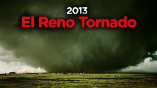 El Reno - The Largest Tornado In Recorded History