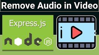 Node.js Express FFMPEG Project to Remove Audio From Video File in Browser