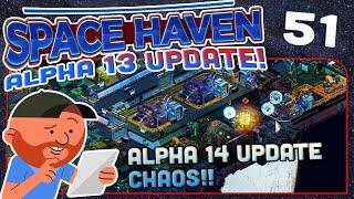 Space Haven S4 Ep 51 | "The Alpha 14 Event" | Space-ship Building Sim!