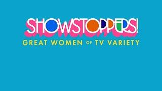 Showstoppers!  Great Women of TV