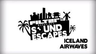 FILTER Magazine's Sound Escapes - Iceland Airwaves (Iceland)