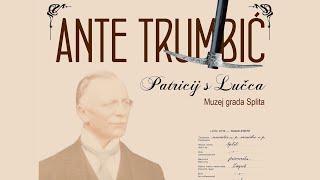 Film o postavu izložbe i vodstvo po izložbi „Ante Trumbić. Patricij s Lučca“, Muzej grada Splita