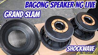 BAGONG SPEAKER NG LIVE,GRAND SLAM AT SHOCKWAVE SERIES,SWM12S 1200W  MAGNET,SWM12D 2000W DOUBLE