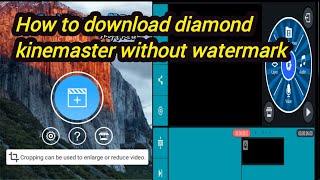 how to download diamond kinemaster without watermark kinemaster without watermark kaise download Kar