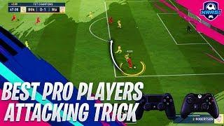 FIFA 19 BEST PRO PLAYERS ATTACKING MOVE TUTORIAL - BECOME A DIVISION 1 PLAYER