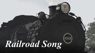 Railroad Song - Trainz