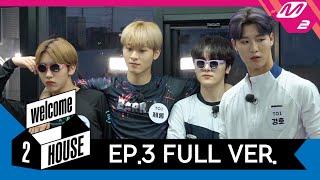 [welcome 2 HOUSE] Ep.3 (Full Ver.) (ENG SUB)