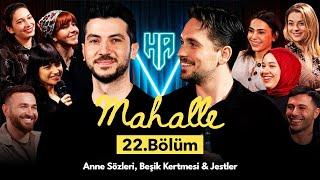 Mahalle 22. Bölüm | Hikayeden Adamlar