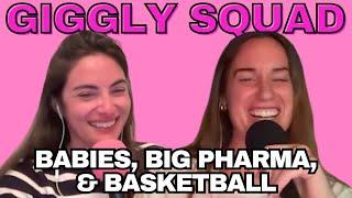 Giggling about babies, big pharma, and basketball
