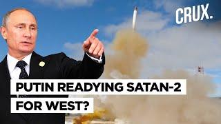 Russia’s Sarmat Nuclear Missile Mass Production Soon l Putin’s Message To West Amid Ukraine War?