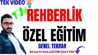 Rehberlik ve Özel Eğitim 40 dk da bitir - eğitim bilimleri genel tekrar