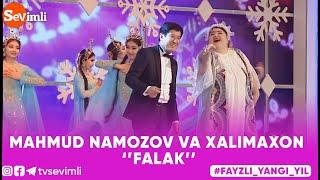 MAHMUD NAMOZOV VA XALIMAXON - FALAK