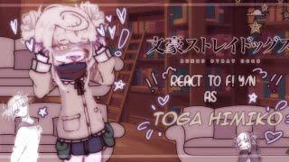 | “ BSD react to F! y/n as himiko toga “ | set speed to 0.5/0.75 –