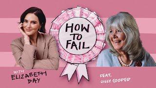 How to Fail with Elizabeth Day | Dame Jilly Cooper on sex scenes