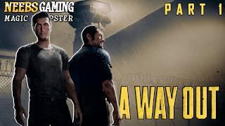 We didn't know there would be so many WET BUTTS! - A Way Out - Part 1