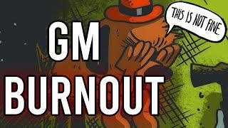 What is Game Master Burnout in TTRPGs