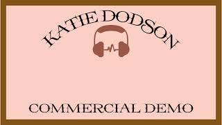 Katie Dodson Commercial Demo