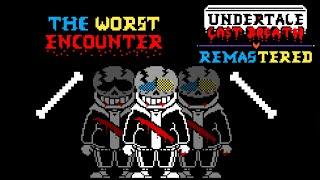 Undertale Last Breath Remastered | The Worst Encounter