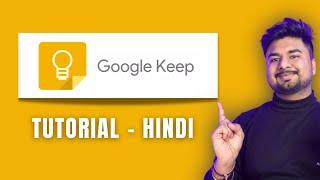 Google Keep Notes App Kaise Use Kare | Google Keep Tutorial Hindi